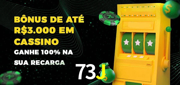 73J melhor bônus de depósito